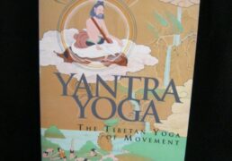 Yantra Yoga: The Tibetan Yoga of Movement- Chogyal Namkhai Norbu